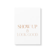 Load image into Gallery viewer, Look Good