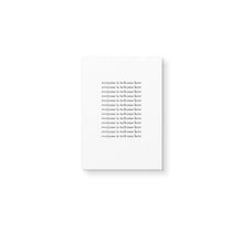 Load image into Gallery viewer, Welcome Here - Repeated